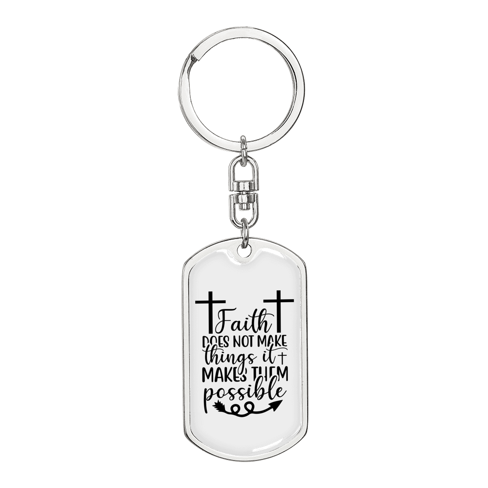 Faith Makes Them Possible Keychain Stainless Steel or 18k Gold Dog Tag Keyring-Express Your Love Gifts