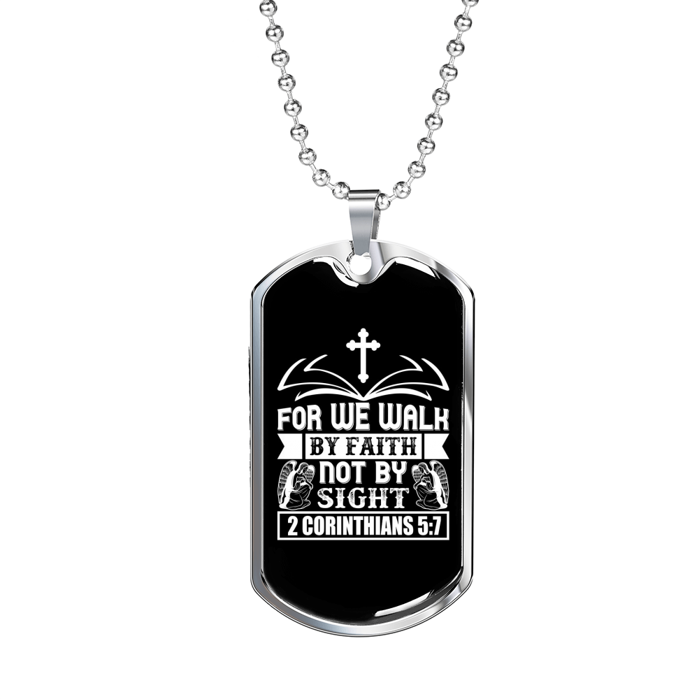 Faith Not By Sight 2 Corinthians 5:7 Necklace Stainless Steel or 18k Gold Dog Tag 24-Express Your Love Gifts