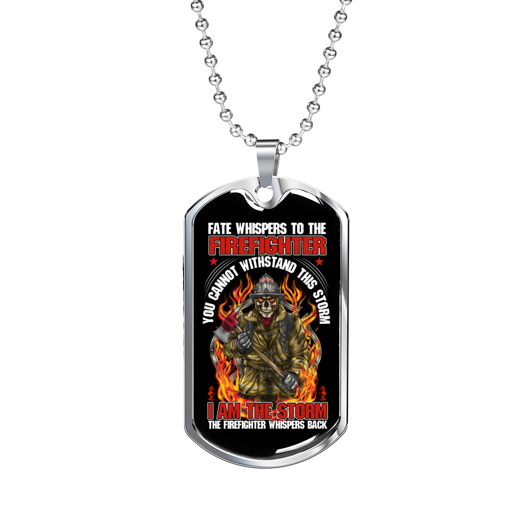 Fate Whispers To Firefighter Gift Stainless Steel or 18k Gold Dog Tag 24" Chain-Express Your Love Gifts