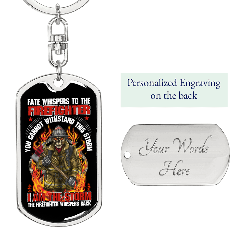 Fate Whispers To Firefighter Keychain Stainless Steel or 18k Gold Dog Tag Keyring-Express Your Love Gifts