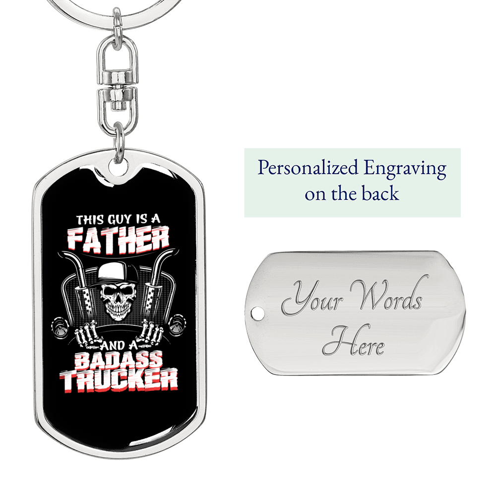 Father And Badass Trucker Swivel Keychain Dog Tag Stainless Steel or 18k Gold-Express Your Love Gifts