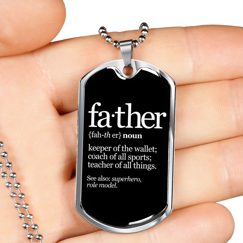 Father Definition Dog Tag Stainless Steel or 18k Gold 24" Chain-Express Your Love Gifts