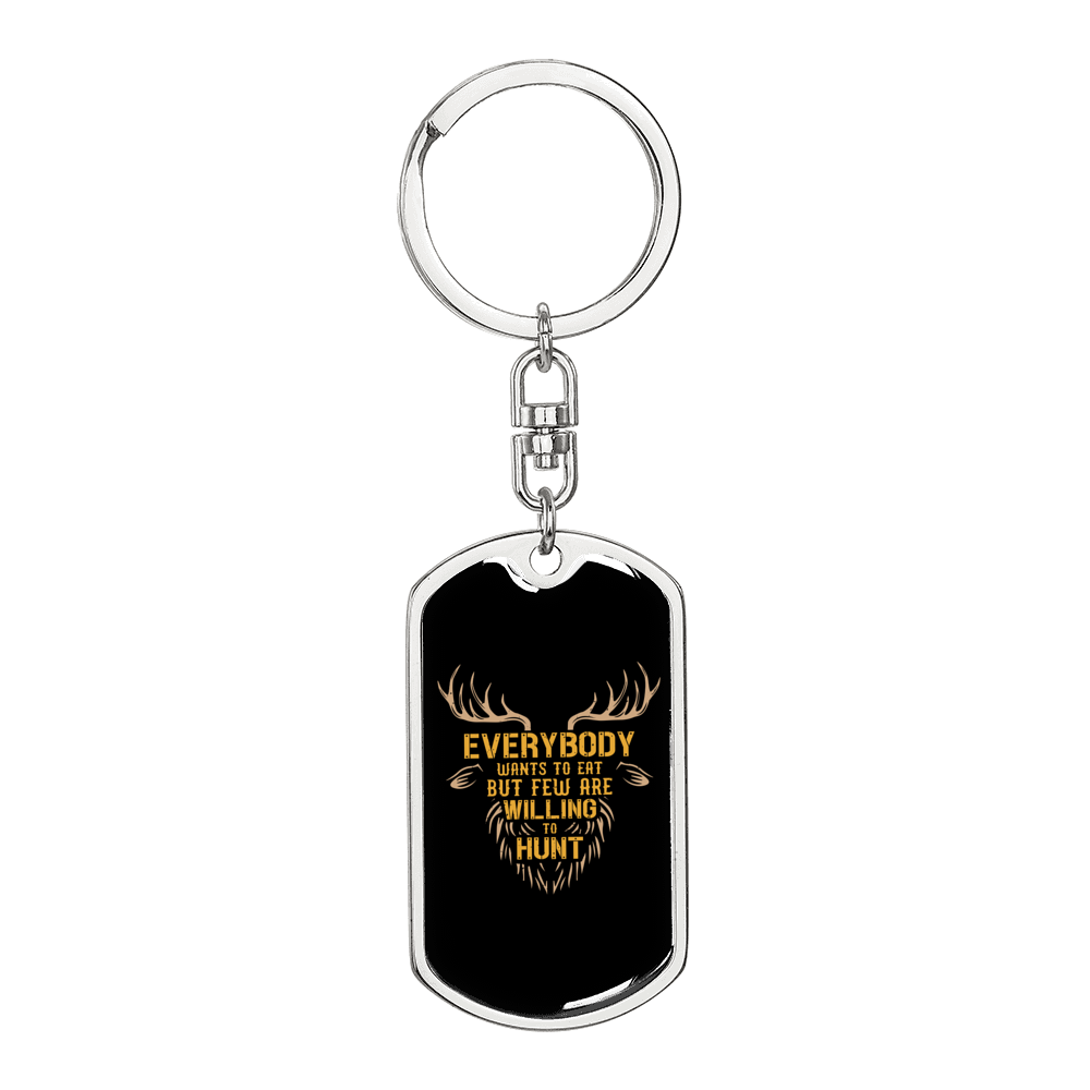 Few Are Willing To Hunt Keychain Stainless Steel or 18k Gold Dog Tag Keyring-Express Your Love Gifts
