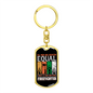Few Men Become Firefighter Keychain Stainless Steel or 18k Gold Dog Tag Keyring-Express Your Love Gifts