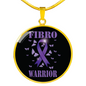 Fibromyalgia Warrior Necklace Circle Pendant Stainless Steel or 18k Gold 18-22-Express Your Love Gifts
