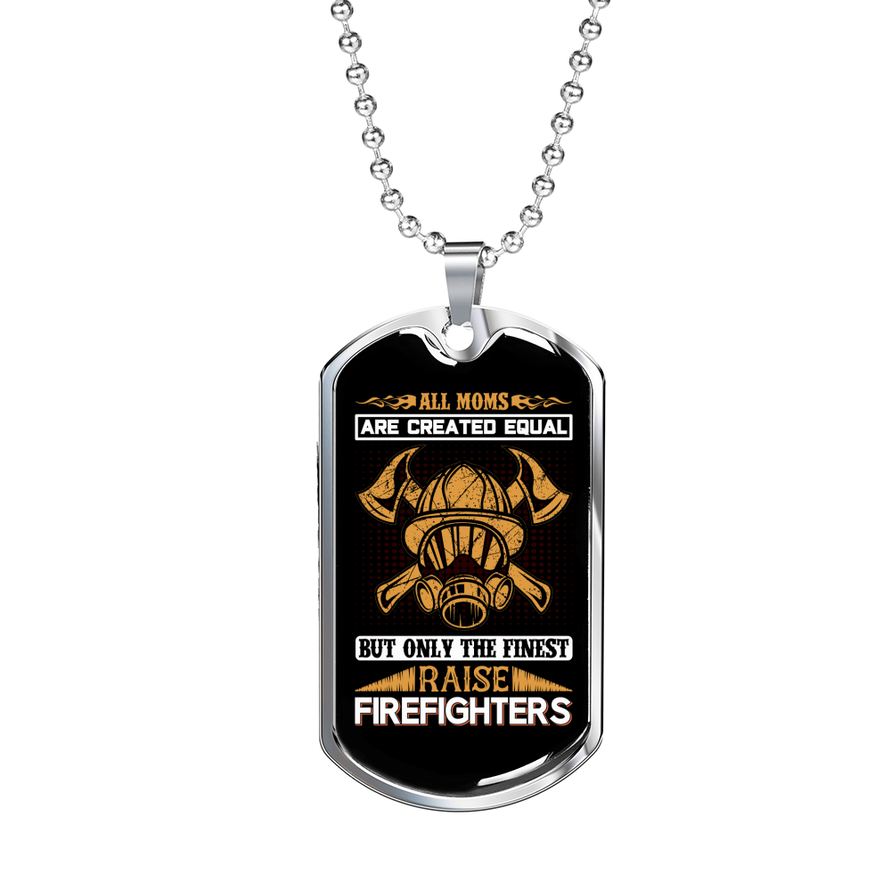 Finest Moms Raise Firefighters Necklace Stainless Steel or 18k Gold Dog Tag 24" Chain-Express Your Love Gifts