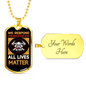 Firefighter Lives Matter Necklace Stainless Steel or 18k Gold Dog Tag 24" Chain-Express Your Love Gifts