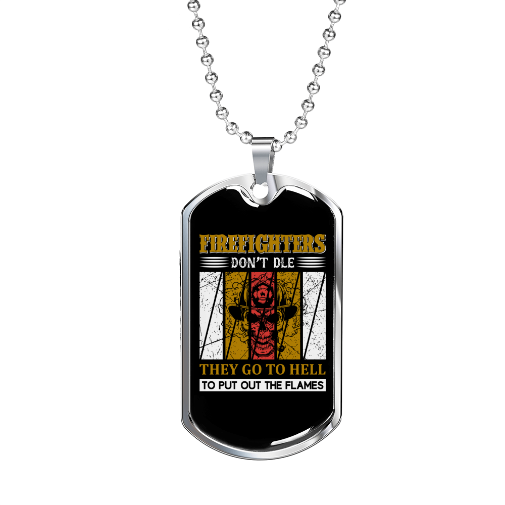 Firefighters Don'T Just Die Necklace Stainless Steel or 18k Gold Dog Tag 24" Chain-Express Your Love Gifts