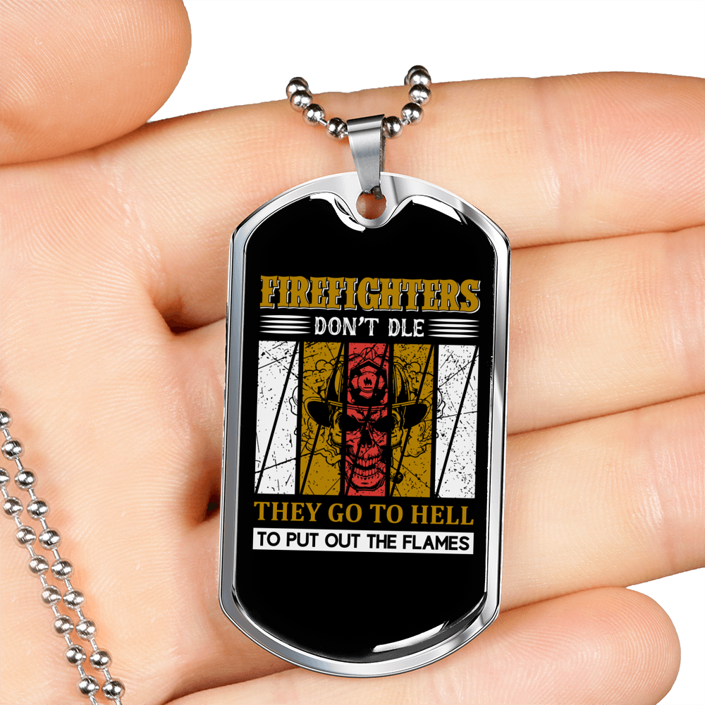 Firefighters Don'T Just Die Necklace Stainless Steel or 18k Gold Dog Tag 24" Chain-Express Your Love Gifts