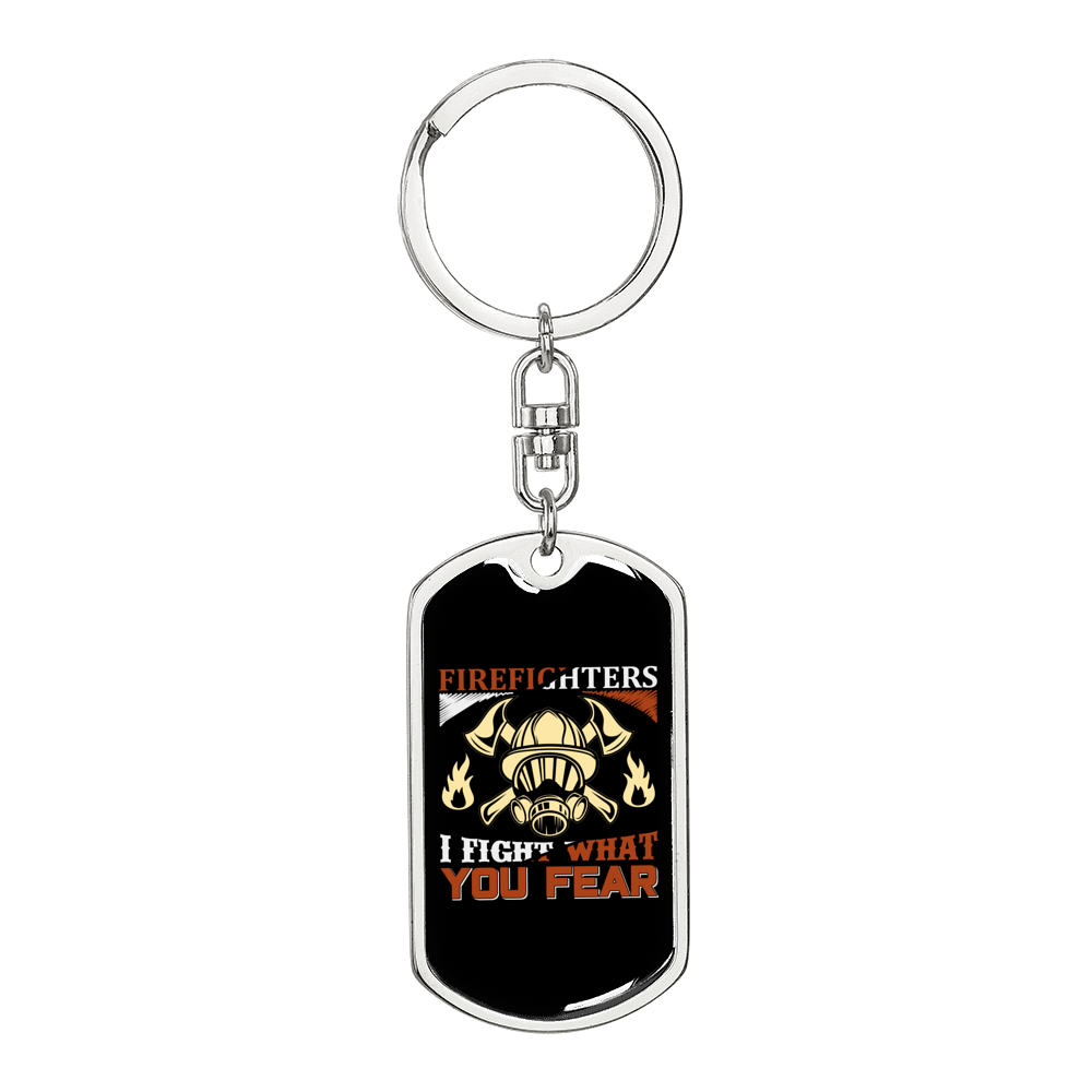 Firefighters Fight Your Fear Keychain Stainless Steel or 18k Gold Dog Tag Keyring-Express Your Love Gifts