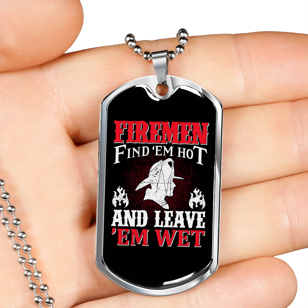 Firemen Find Em' Hot Firefighter Gift Stainless Steel or 18k Gold Dog Tag 24" Chain-Express Your Love Gifts