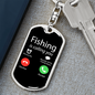 Fishing Is Calling Keychain Stainless Steel or 18k Gold Dog Tag Keyring-Express Your Love Gifts