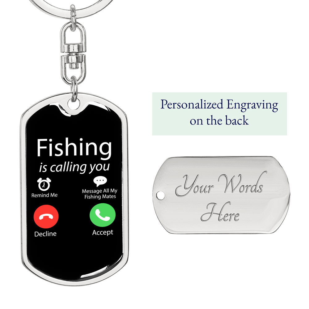Fishing Is Calling Keychain Stainless Steel or 18k Gold Dog Tag Keyring-Express Your Love Gifts