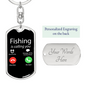 Fishing Is Calling Keychain Stainless Steel or 18k Gold Dog Tag Keyring-Express Your Love Gifts