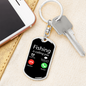 Fishing Is Calling Keychain Stainless Steel or 18k Gold Dog Tag Keyring-Express Your Love Gifts
