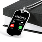 Fishing Is Calling You Necklace Stainless Steel or 18k Gold Dog Tag 24" Chain-Express Your Love Gifts