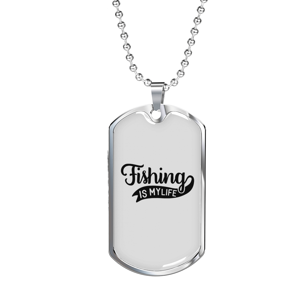 Fishing Is My Life Necklace Stainless Steel or 18k Gold Dog Tag 24" Chain-Express Your Love Gifts