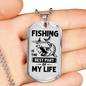 Fishing Part Of Life Necklace Stainless Steel or 18k Gold Dog Tag 24" Chain-Express Your Love Gifts