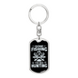 Fishing to Go Hunting Keychain Stainless Steel or 18k Gold Dog Tag Keyring-Express Your Love Gifts