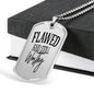 Flawed And Still Worthy Necklace Stainless Steel or 18k Gold Dog Tag 24" Chain-Express Your Love Gifts