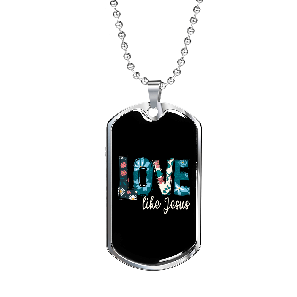 Floral Love Like Jesus Necklace Stainless Steel or 18k Gold Dog Tag 24" Chain-Express Your Love Gifts