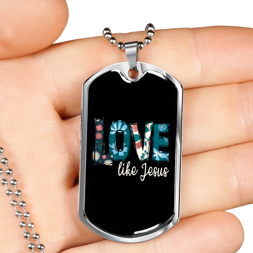 Floral Love Like Jesus Necklace Stainless Steel or 18k Gold Dog Tag 24" Chain-Express Your Love Gifts