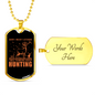 Focused On Hunting Necklace Stainless Steel or 18k Gold Dog Tag 24" Chain-Express Your Love Gifts