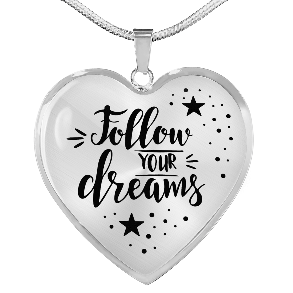 Follow Your Dreams Necklace Stainless Steel or 18k Gold Heart 18-22"-Express Your Love Gifts