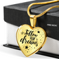 Follow Your Dreams Necklace Stainless Steel or 18k Gold Heart 18-22"-Express Your Love Gifts