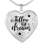 Follow Your Dreams Necklace Stainless Steel or 18k Gold Heart 18-22"-Express Your Love Gifts