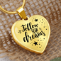 Follow Your Dreams Necklace Stainless Steel or 18k Gold Heart 18-22"-Express Your Love Gifts