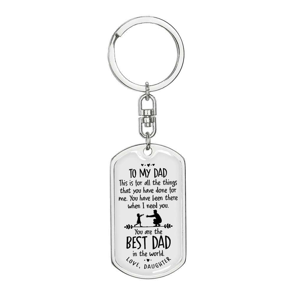 For All The Things Daughter To Dad Keychain Stainless Steel or 18k Gold Dog Tag Keyring-Express Your Love Gifts