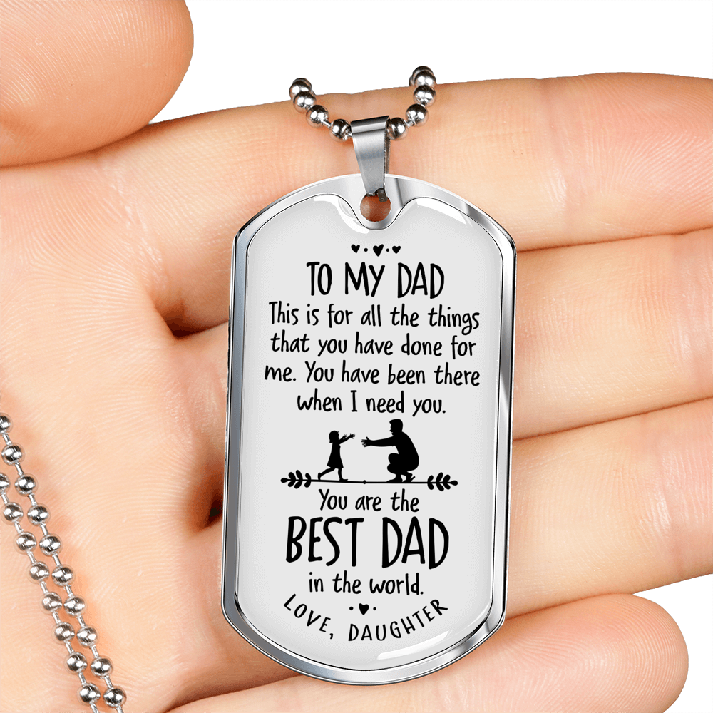 For All The Things Daughter To Dad Necklace Stainless Steel or 18k Gold Dog Tag 24" Chain-Express Your Love Gifts