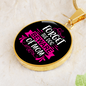 Forget Dog BewAre of Mom Circle Necklace Stainless Steel or 18k Gold 18-22"-Express Your Love Gifts