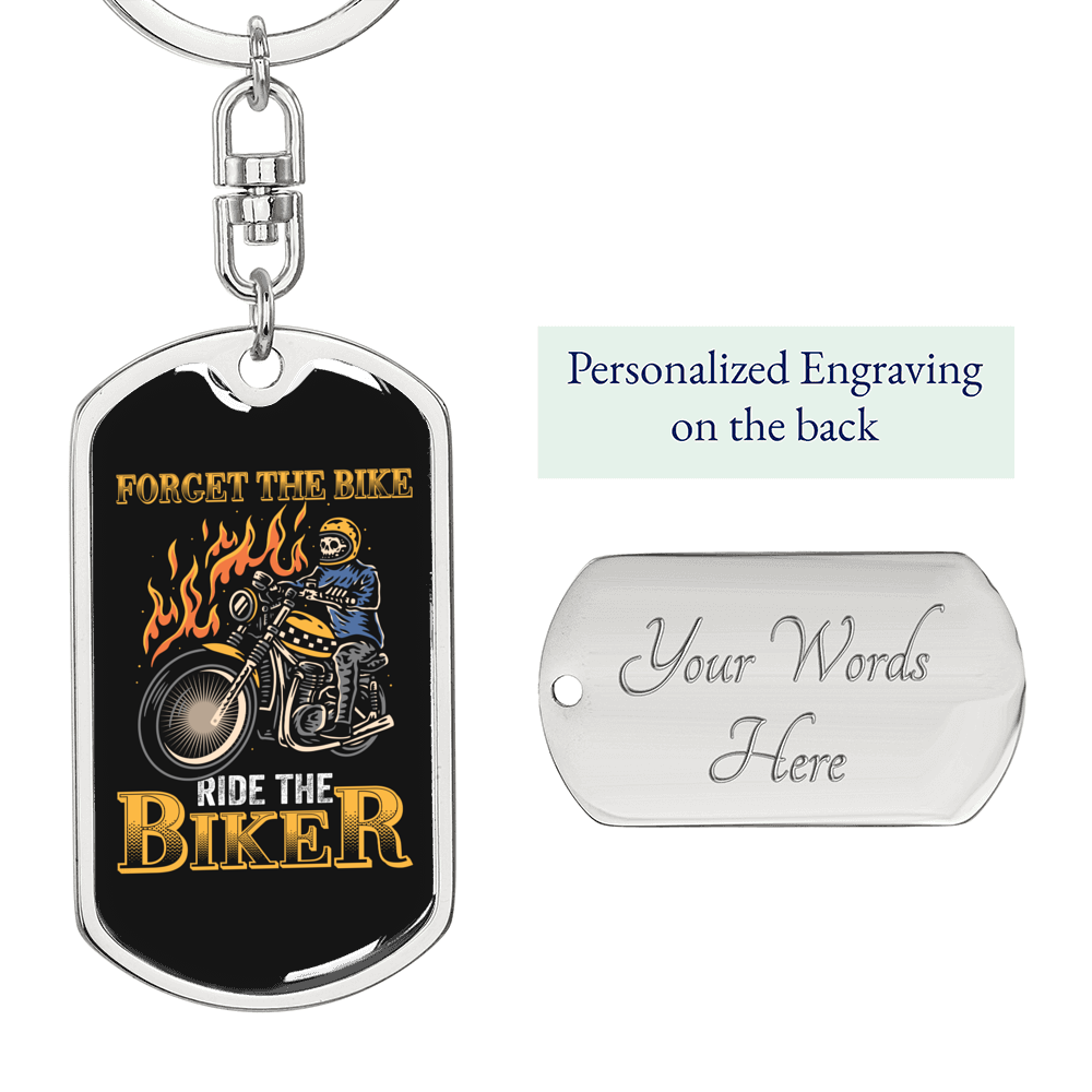 Forget The Bike Biker Keychain Stainless Steel or 18k Gold Dog Tag Keyring-Express Your Love Gifts