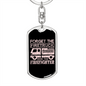Forget The Firetruck Firefighter Keychain Stainless Steel or 18k Gold Dog Tag Keyring-Express Your Love Gifts