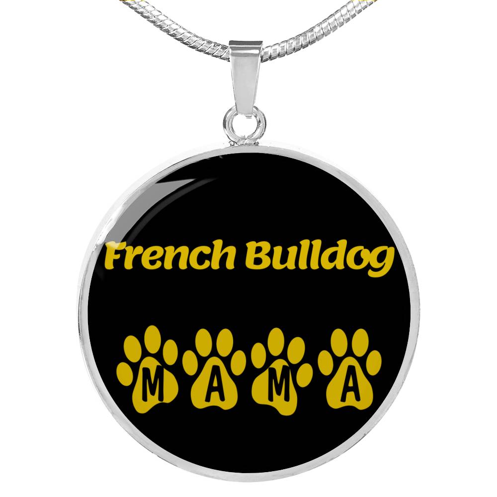 French Bulldog Mama Circle Necklace Stainless Steel or 18k Gold 18-22" Dog Owner Lover-Express Your Love Gifts