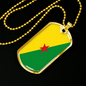 French Guiana Flag Necklace Stainless Steel or 18k Gold Dog Tag 24" Chain-Express Your Love Gifts