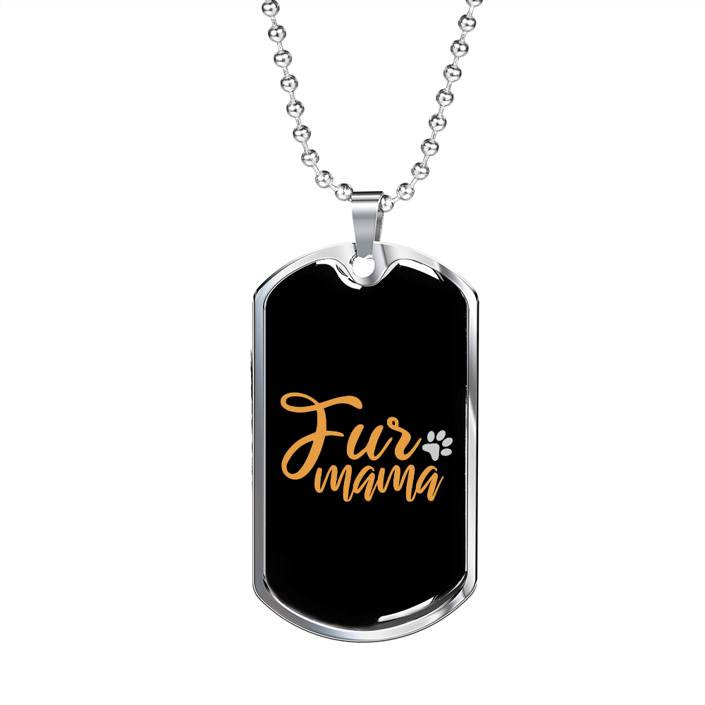 Fur Mama Necklace Stainless Steel or 18k Gold Dog Tag 24" Chain-Express Your Love Gifts