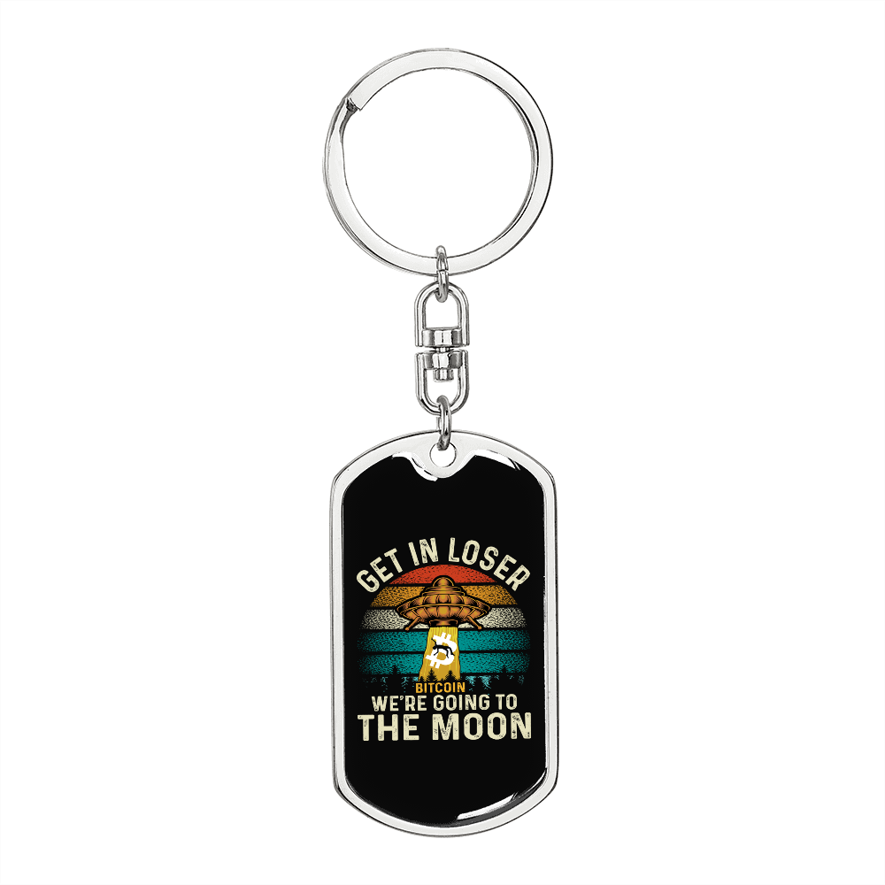 Get In Loser Crypto Keychain Stainless Steel or 18k Gold Dog Tag Keyring-Express Your Love Gifts