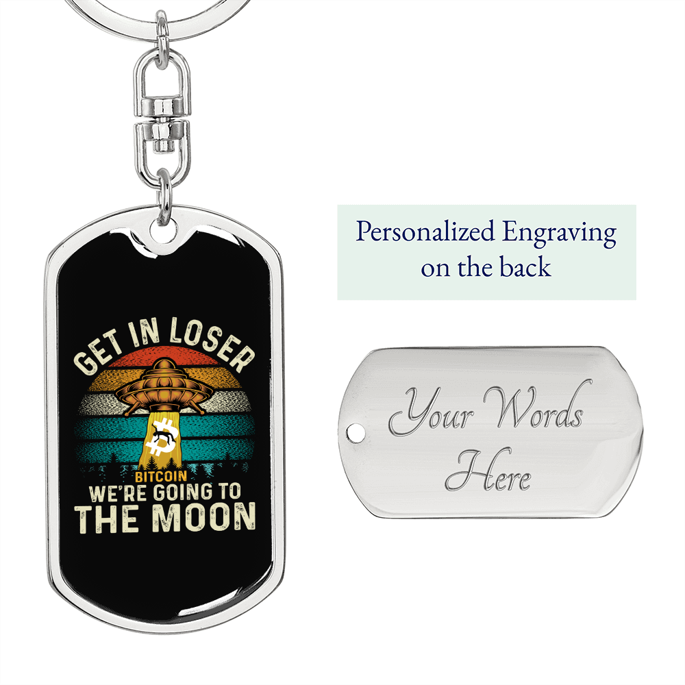 Get In Loser Crypto Keychain Stainless Steel or 18k Gold Dog Tag Keyring-Express Your Love Gifts
