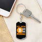 Get Rich or Die Mining Crypto Keychain Stainless Steel or 18k Gold Dog Tag Keyring-Express Your Love Gifts
