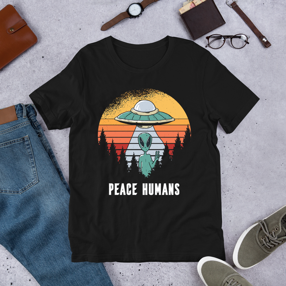 Gift for Alien UFO Fan Peace Humans UFO TShirt-Express Your Love Gifts