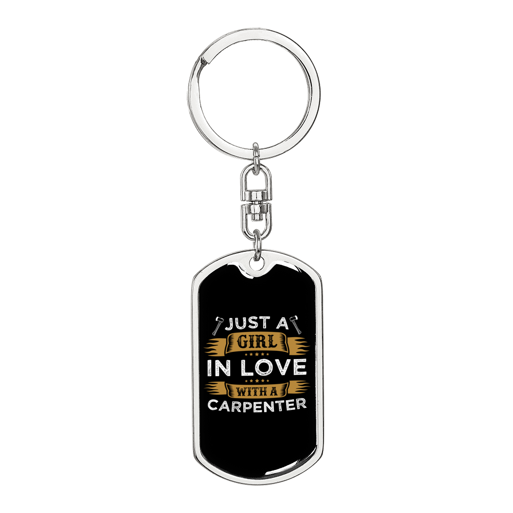 Girl Loves A Carpenter Swivel Keychain Woodworker Dog Tag Stainless Steel or 18k Gold-Express Your Love Gifts