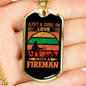 Girl Loves A Fireman Firefighter Gift Stainless Steel or 18k Gold Dog Tag 24" Chain-Express Your Love Gifts