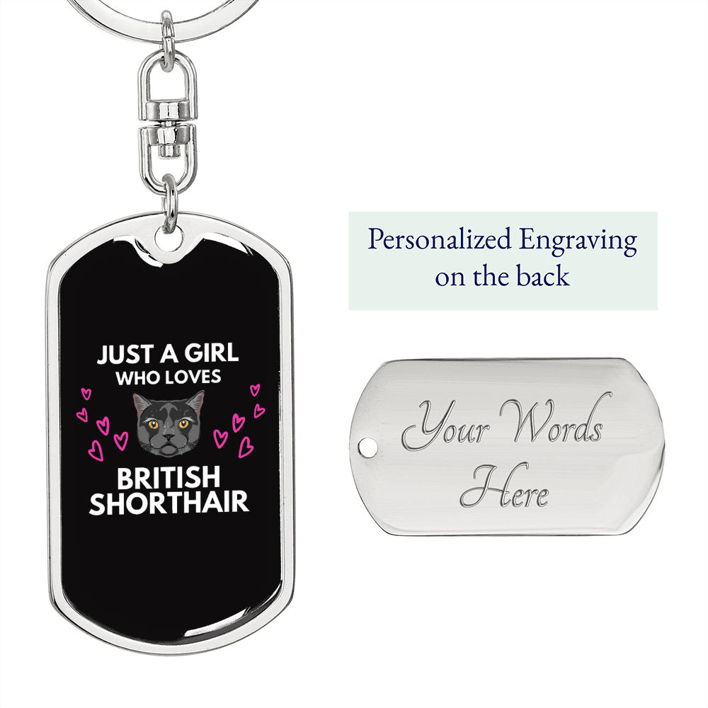 Girl Loves British Shorthair Cat Keychain Stainless Steel or 18k Gold Dog Tag Keyring-Express Your Love Gifts
