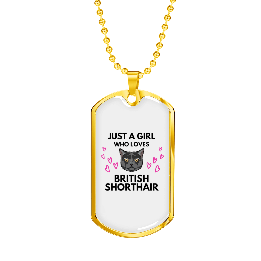 Girl Loves British Shorthair Cat Necklace Stainless Steel or 18k Gold Dog Tag 24" Chain-Express Your Love Gifts