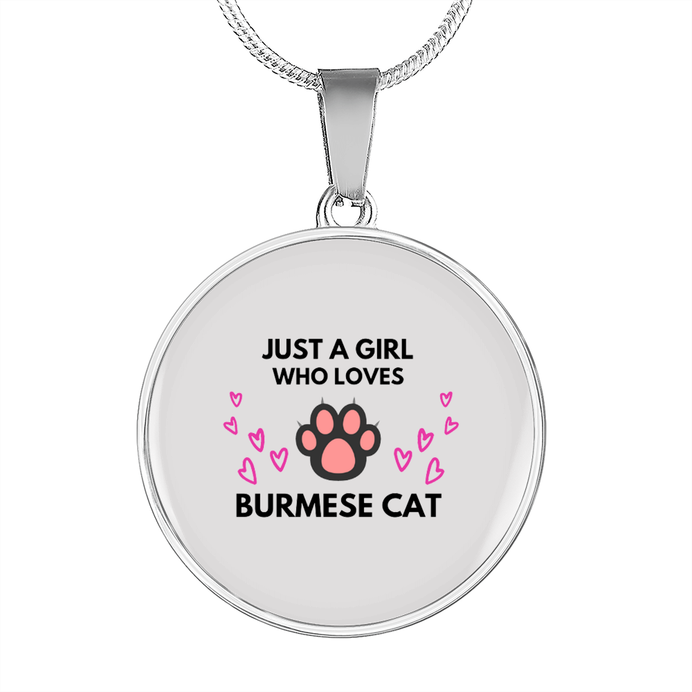 Girl Loves Burmese Cat Circle Necklace Stainless Steel or 18k Gold 18-22-Express Your Love Gifts