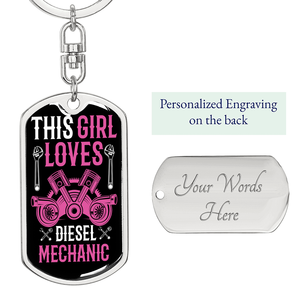 Girl Loves Diesel Mechanic Swivel Keychain Dog Tag Stainless Steel or 18k Gold-Express Your Love Gifts