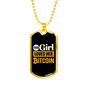 Girl Loves Her Bitcoin Crypto Necklace Stainless Steel or 18k Gold Dog Tag 24" Chain-Express Your Love Gifts